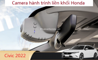 Camera hành trình nguyên khối cho Honda Civic 2022- 2024